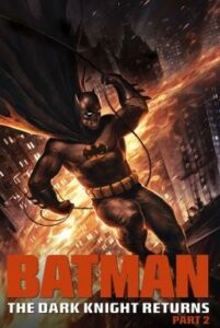 Batman: The Dark Knight Returns, Part 2 แบทแมน: ศึกอัศวินคืนรัง 2 (2013)