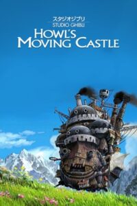 Howl’s Moving Castle (Hauru no ugoku shiro) ปราสาทเวทมนตร์ของฮาวล์ (2004)