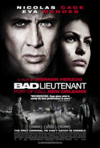 Bad Lieutenant  Port of Call New Orleans เกียรติยศคนโฉดถล่มเมืองโหด (2009)